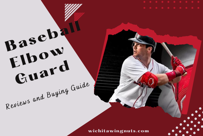 Best Baseball Elbow Guard – Reviews and Buying Guide